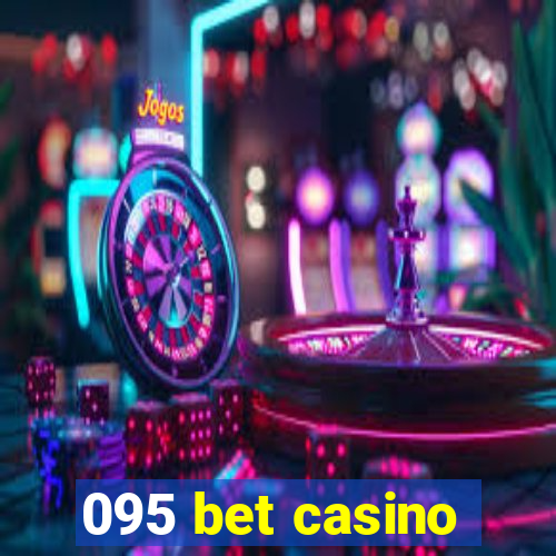 095 bet casino